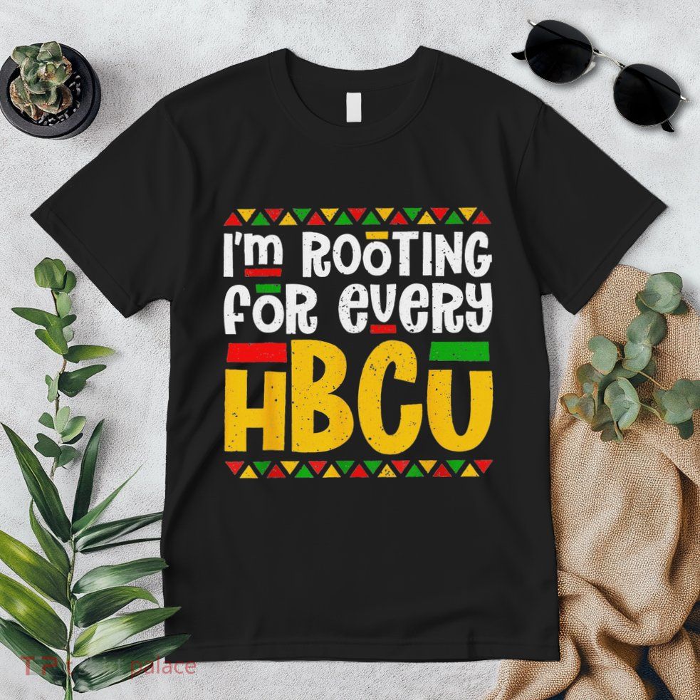 IM Rooting For Every Hbcu Historical Black College Student Premium T-Shirt