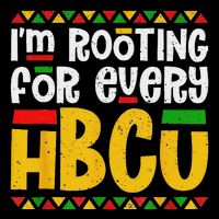IM Rooting For Every Hbcu Historical Black College Student Tall Sweatshirt