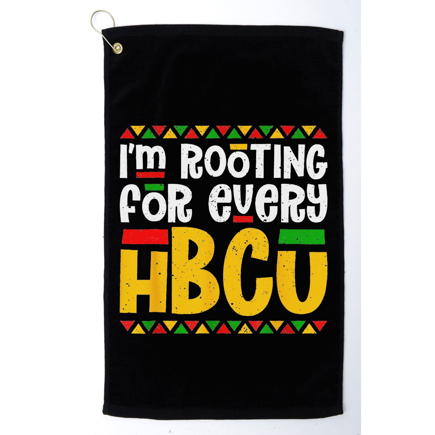 IM Rooting For Every Hbcu Historical Black College Student Golf Towel