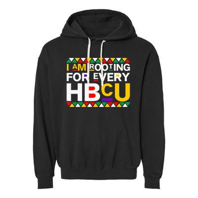 I'm Rooting For Every HBCU Garment-Dyed Fleece Hoodie