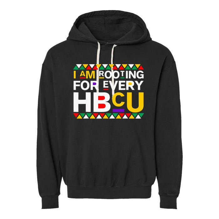 I'm Rooting For Every HBCU Garment-Dyed Fleece Hoodie