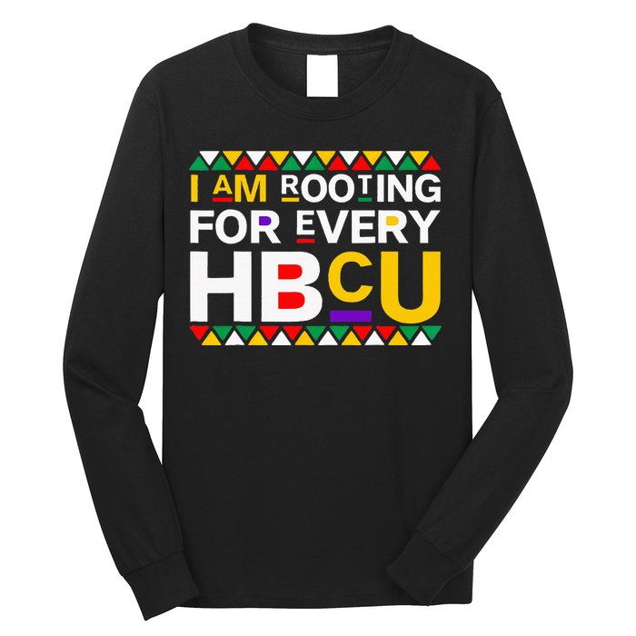 I'm Rooting For Every HBCU Long Sleeve Shirt