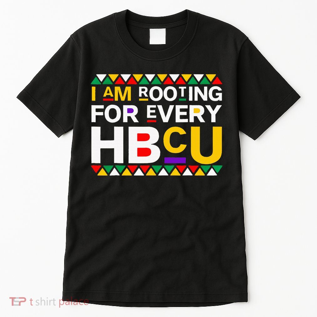 I'm Rooting For Every HBCU Tall T-Shirt