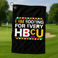 I'm Rooting For Every HBCU Golf Towel