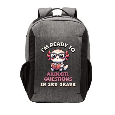 IM Ready For 3rd Grade Axolotl Questions Funny 3rd Grade Vector Backpack