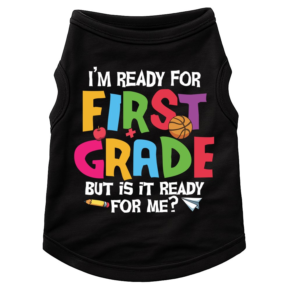 Im Ready For First Grade Funny Back To School 1st Grade Doggie Tank