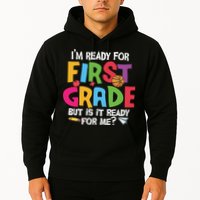 Im Ready For First Grade Funny Back To School 1st Grade Hoodie