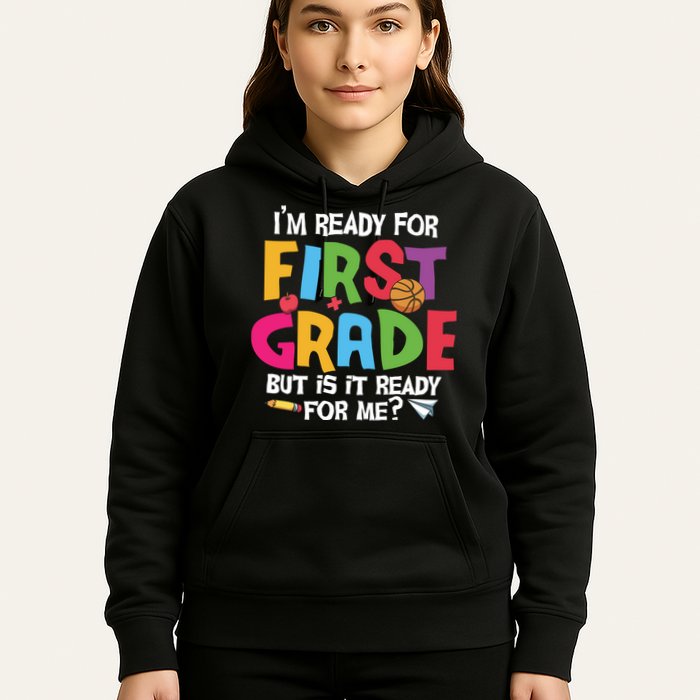 Im Ready For First Grade Funny Back To School 1st Grade Hoodie