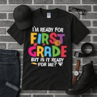Im Ready For First Grade Funny Back To School 1st Grade Tall T-Shirt