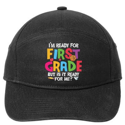 Im Ready For First Grade Funny Back To School 1st Grade 7-Panel Snapback Hat