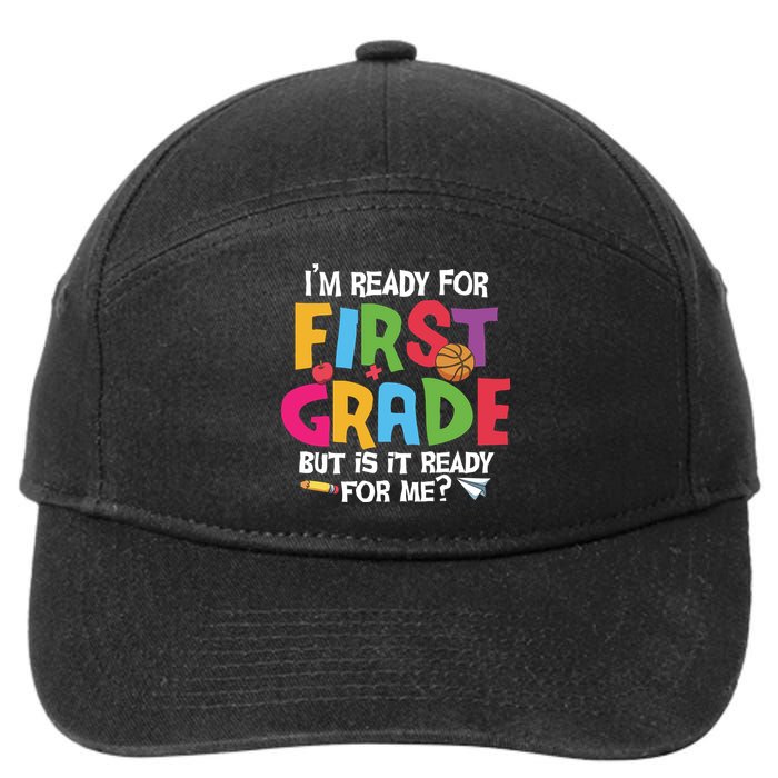 Im Ready For First Grade Funny Back To School 1st Grade 7-Panel Snapback Hat