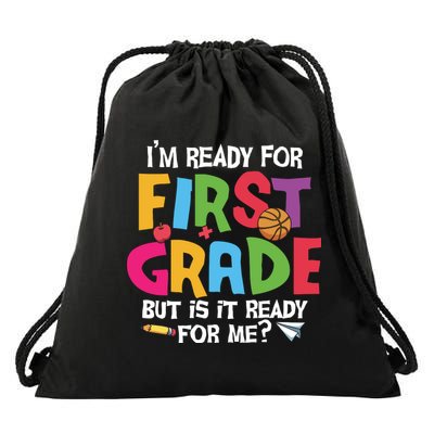Im Ready For First Grade Funny Back To School 1st Grade Drawstring Bag