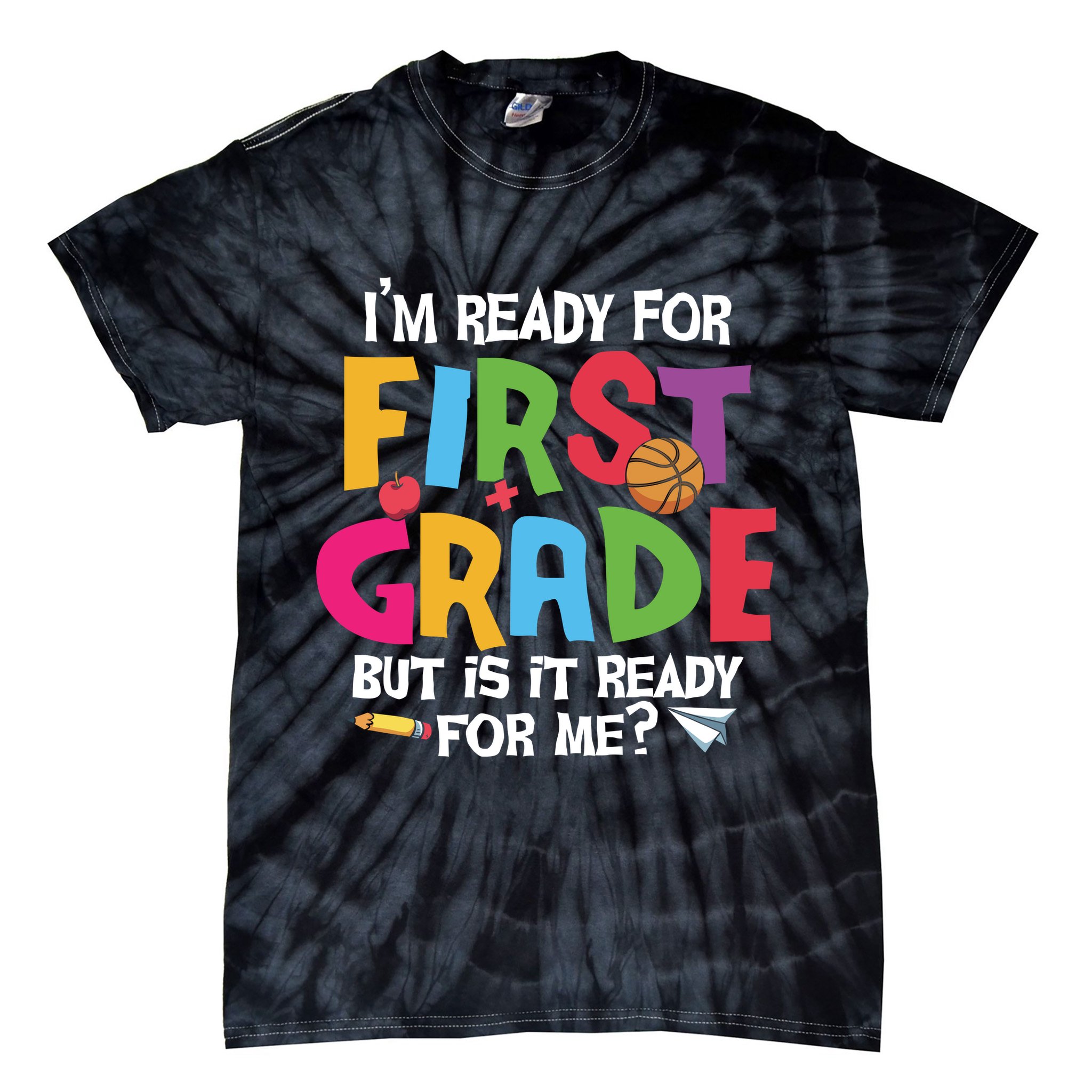 Im Ready For First Grade Funny Back To School 1st Grade Tie-Dye T-Shirt