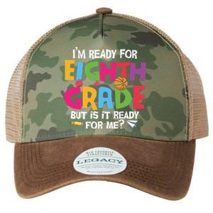 I'm Ready For 8th Grade Back To School First Day Of School Legacy Tie Dye Trucker Hat