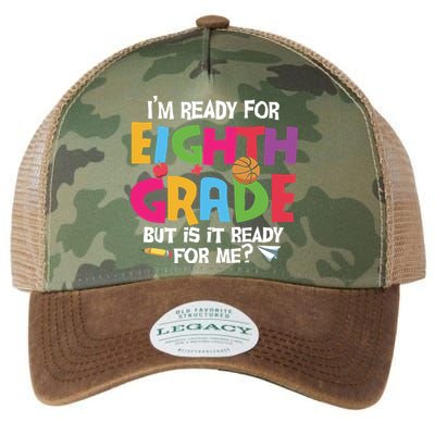 I'm Ready For 8th Grade Back To School First Day Of School Legacy Tie Dye Trucker Hat