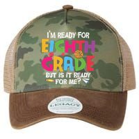 I'm Ready For 8th Grade Back To School First Day Of School Legacy Tie Dye Trucker Hat