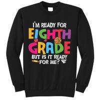 I'm Ready For 8th Grade Back To School First Day Of School Sweatshirt
