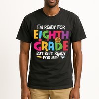 I'm Ready For 8th Grade Back To School First Day Of School Tall T-Shirt