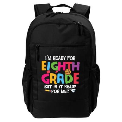 I'm Ready For 8th Grade Back To School First Day Of School Backpack