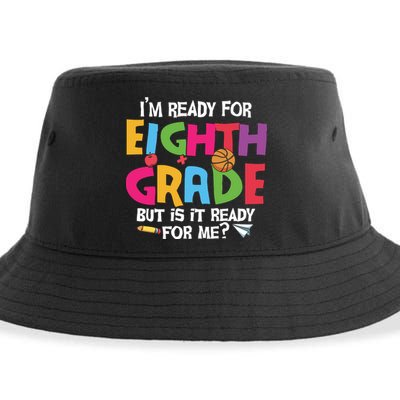 I'm Ready For 8th Grade Back To School First Day Of School Sustainable Bucket Hat
