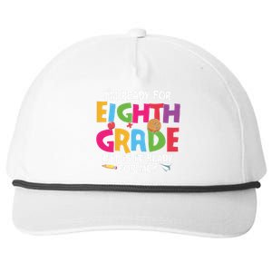 I'm Ready For 8th Grade Back To School First Day Of School Snapback Five-Panel Rope Hat