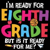I'm Ready For 8th Grade Back To School First Day Of School 16 in Basic Backpack