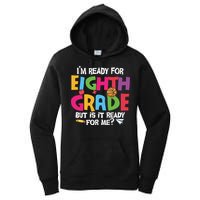 I'm Ready For 8th Grade Back To School First Day Of School Women's Pullover Hoodie