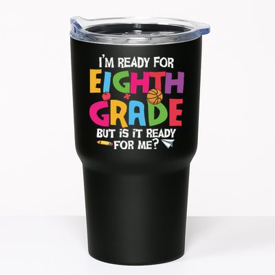 I'm Ready For 8th Grade Back To School First Day Of School Tumbler