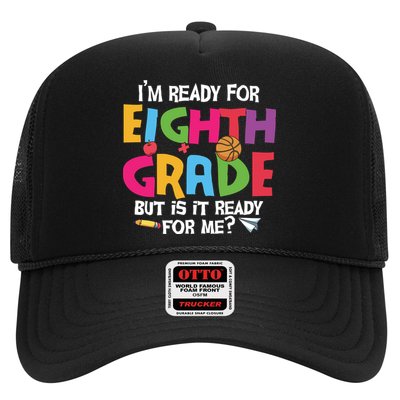 I'm Ready For 8th Grade Back To School First Day Of School Trucker Hat