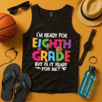 I'm Ready For 8th Grade Back To School First Day Of School Tank Top