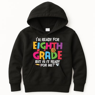 I'm Ready For 8th Grade Back To School First Day Of School Kids Hoodie