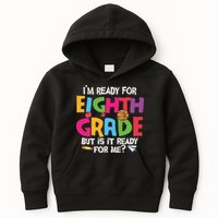 I'm Ready For 8th Grade Back To School First Day Of School Kids Hoodie
