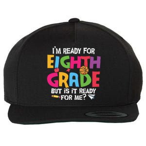 I'm Ready For 8th Grade Back To School First Day Of School Wool Snapback Cap