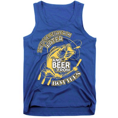 I Rescue Fish From Water And Beer From Bottles Funny Gift Tank Top