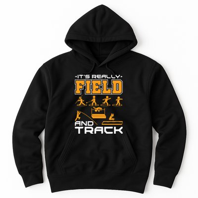 Its Really Field And Track Funny Quote Hoodie