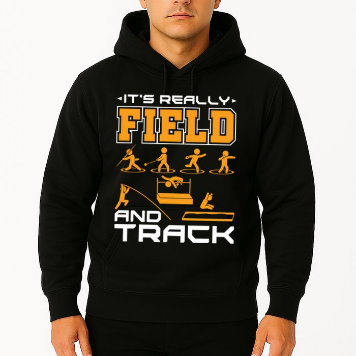 Its Really Field And Track Funny Quote Hoodie
