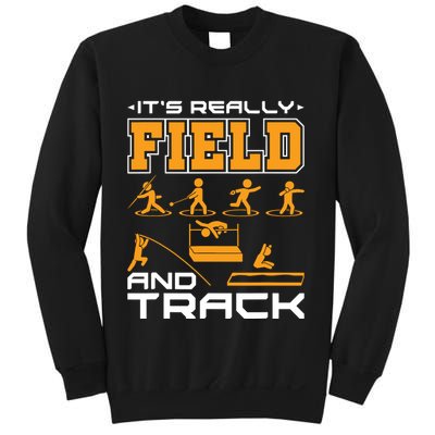 Its Really Field And Track Funny Quote Sweatshirt