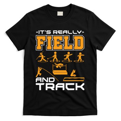 Its Really Field And Track Funny Quote T-Shirt