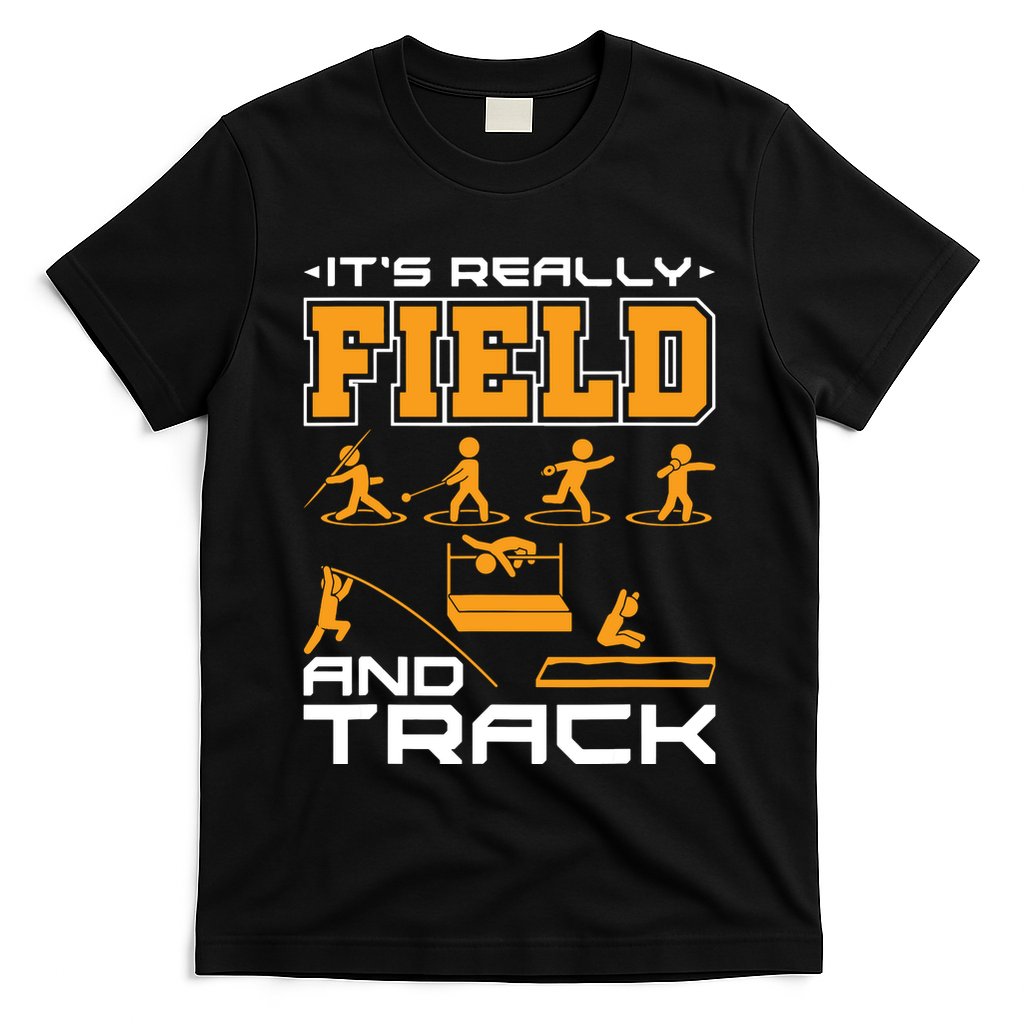 Its Really Field And Track Funny Quote T-Shirt