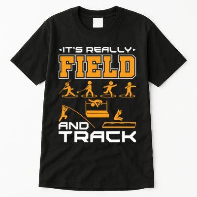 Its Really Field And Track Funny Quote Tall T-Shirt