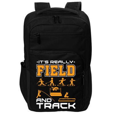 Its Really Field And Track Funny Quote Impact Tech Backpack
