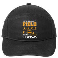 Its Really Field And Track Funny Quote 7-Panel Snapback Hat