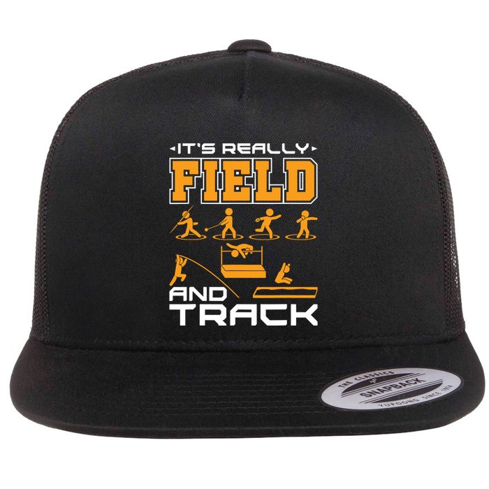 Its Really Field And Track Funny Quote Flat Bill Trucker Hat