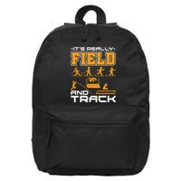 Its Really Field And Track Funny Quote 16 in Basic Backpack