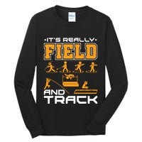 Its Really Field And Track Funny Quote Tall Long Sleeve T-Shirt