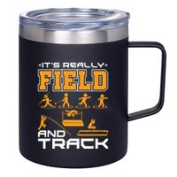 Its Really Field And Track Funny Quote 12oz Stainless Steel Coffee Mug