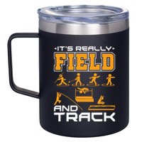 Its Really Field And Track Funny Quote 12oz Stainless Steel Coffee Mug