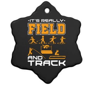 Its Really Field And Track Funny Quote Ceramic Star Ornament