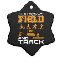 Its Really Field And Track Funny Quote Ceramic Star Ornament