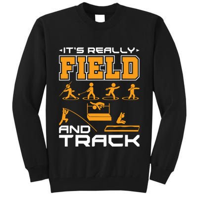 Its Really Field And Track Funny Quote Tall Sweatshirt